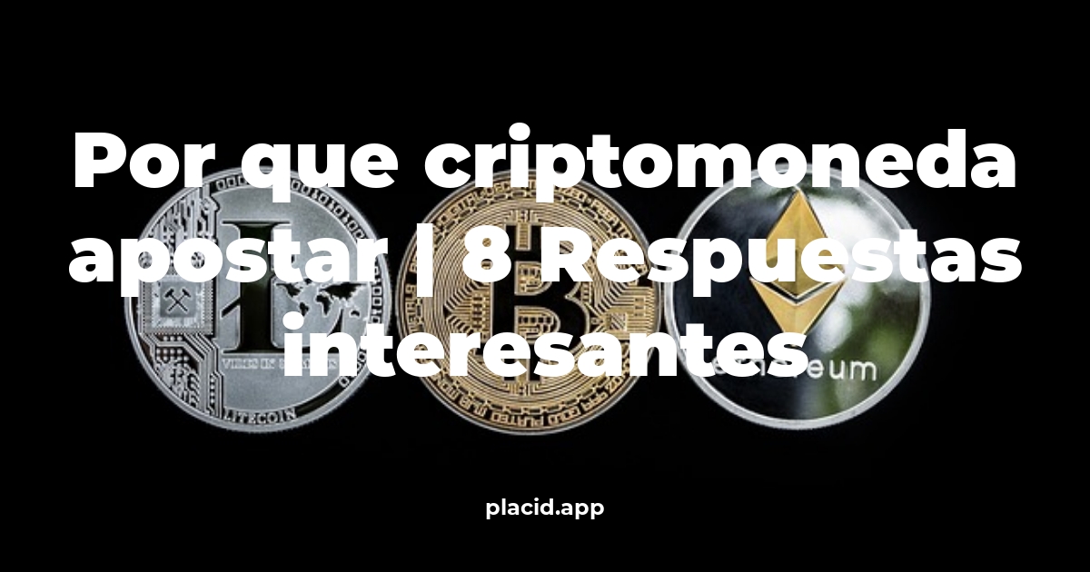 por que criptomoneda apostar