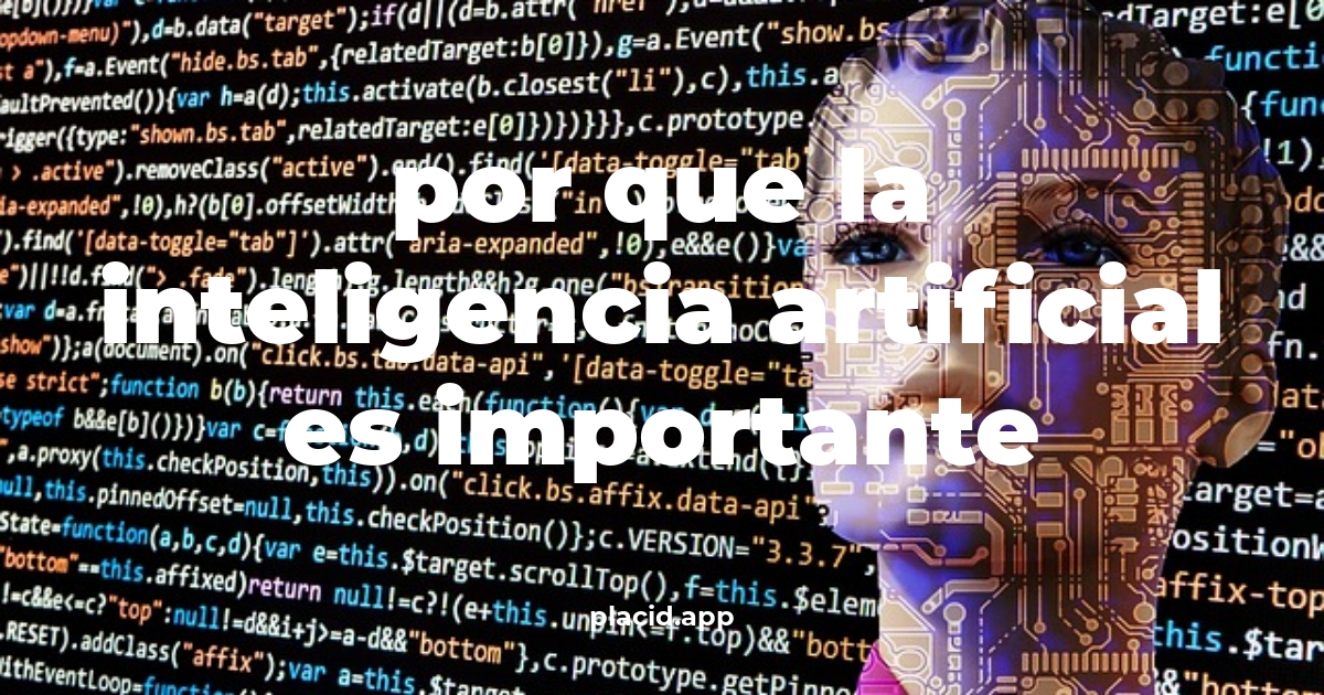 Por que la inteligencia artificial es importante | 8 Respuestas interesantes