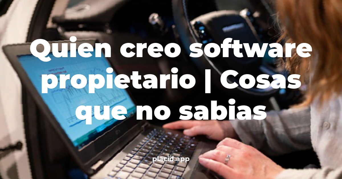 quien creo software propietario