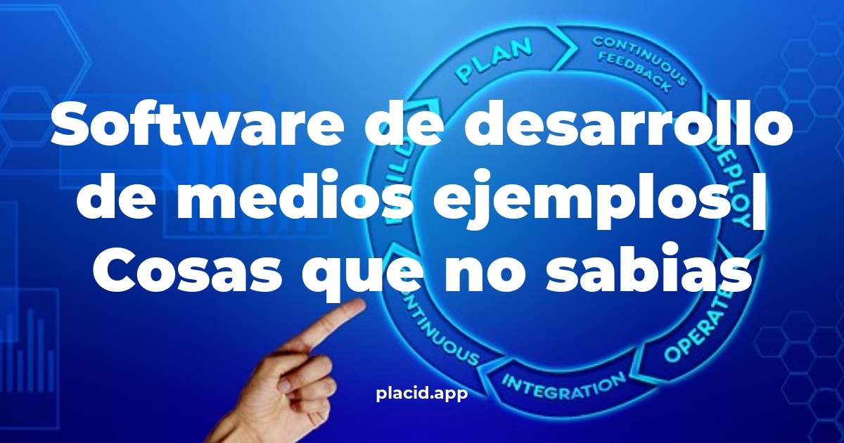 software de desarrollo de medios ejemplos