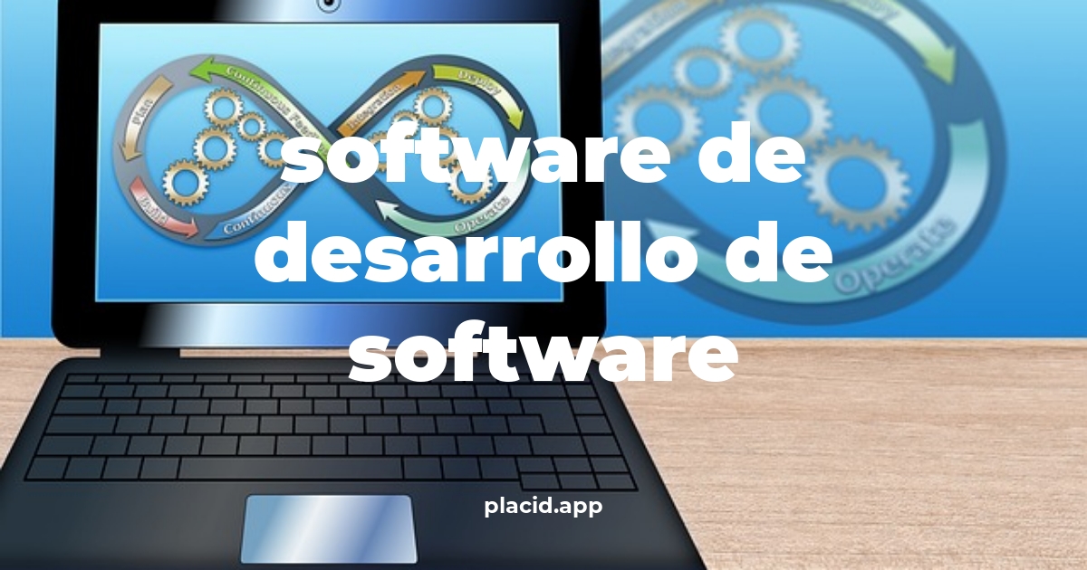 Software de desarrollo de software | 8 Curiosidades