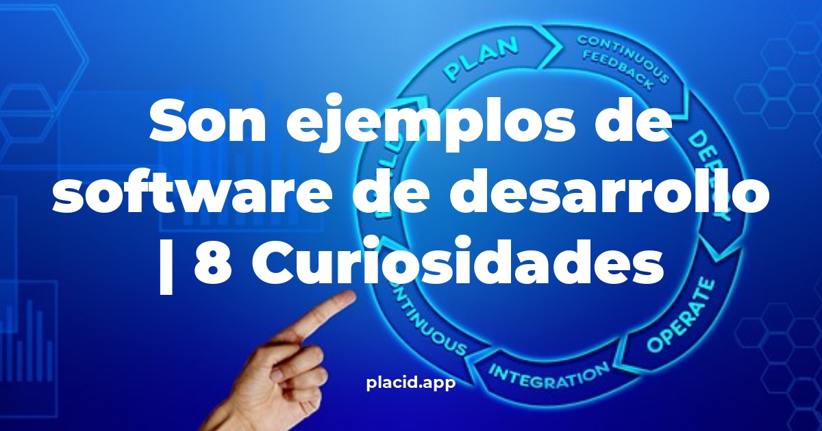 son ejemplos de software de desarrollo