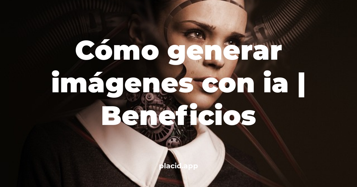 Cómo generar imágenes con IA