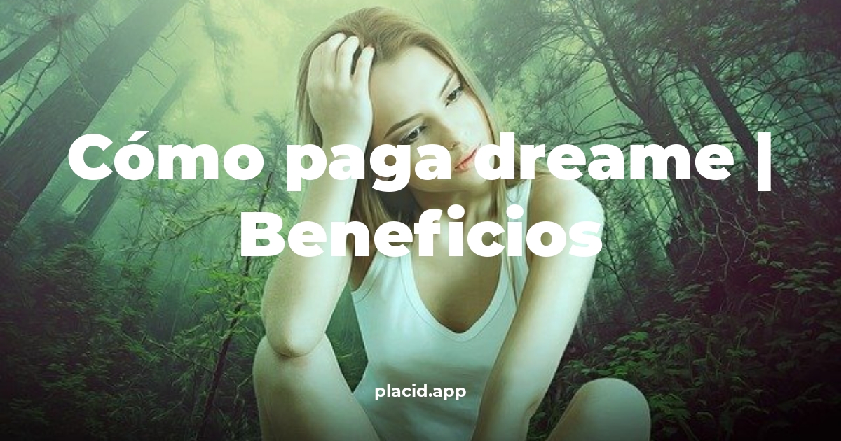 Cómo paga Dreame