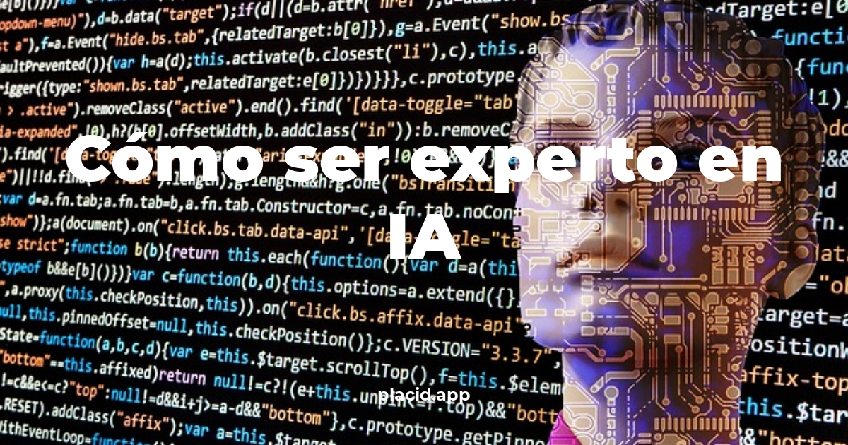 Cómo ser experto en ia | Todo lo que necesitas saber