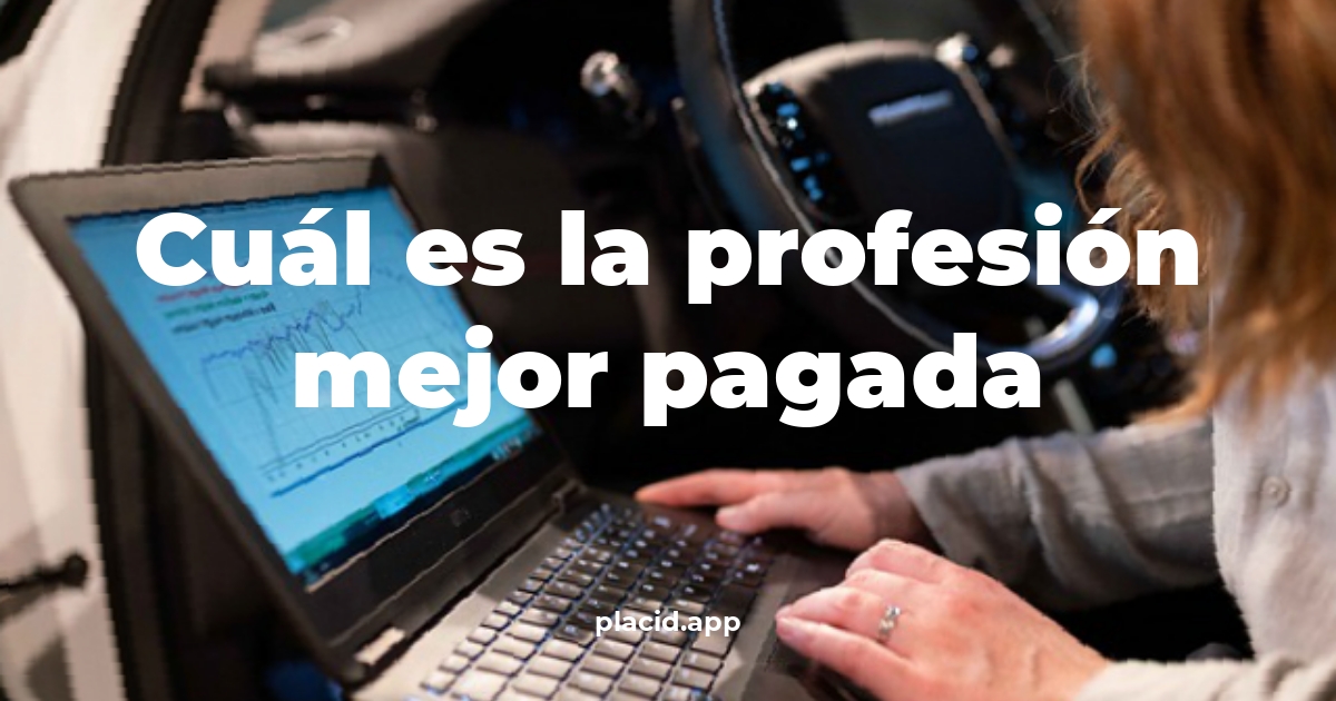 Cuál es la profesión mejor pagada | 8 Curiosidades