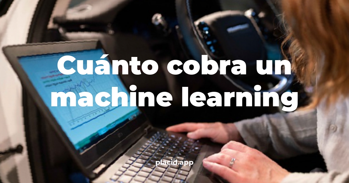 Cuánto cobra un machine learning | 8 Curiosidades