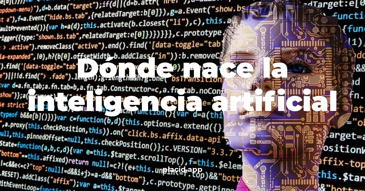 Dónde nace la inteligencia artificial | Todo lo que necesitas saber