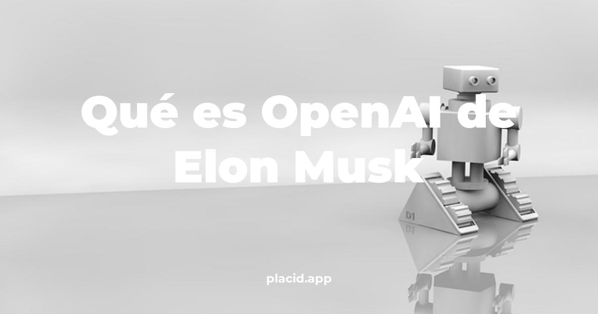 Qué es openai de elon musk | 8 Curiosidades