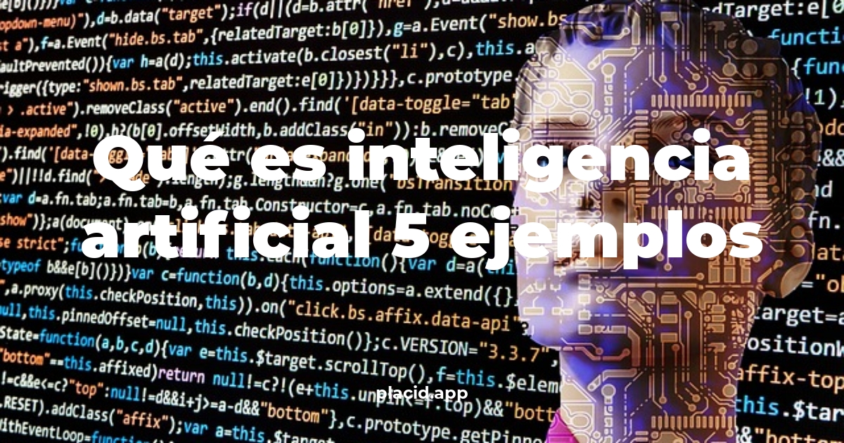 Qué es inteligencia artificial 5 ejemplos | 8 Respuestas interesantes