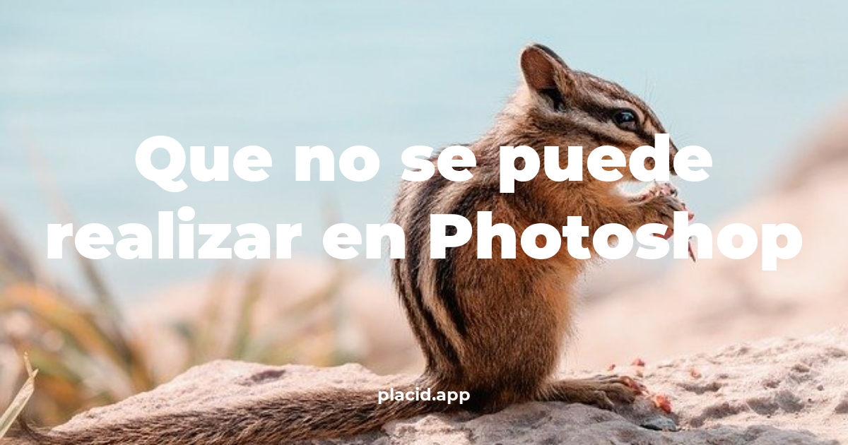 Que no se puede realizar en photoshop | Beneficios