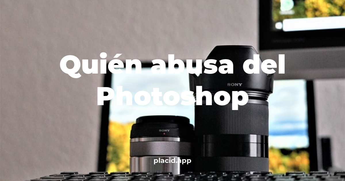 Quién abusa del photoshop | 8 Respuestas interesantes