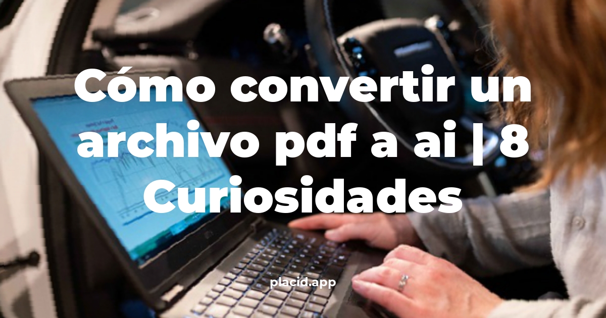 Cómo convertir un archivo PDF a AI