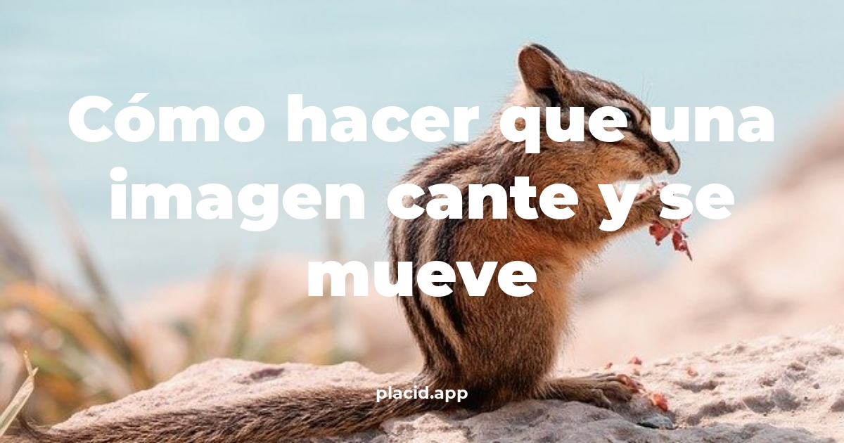 Cómo hacer que una imagen cante y se mueve | 8 Respuestas interesantes