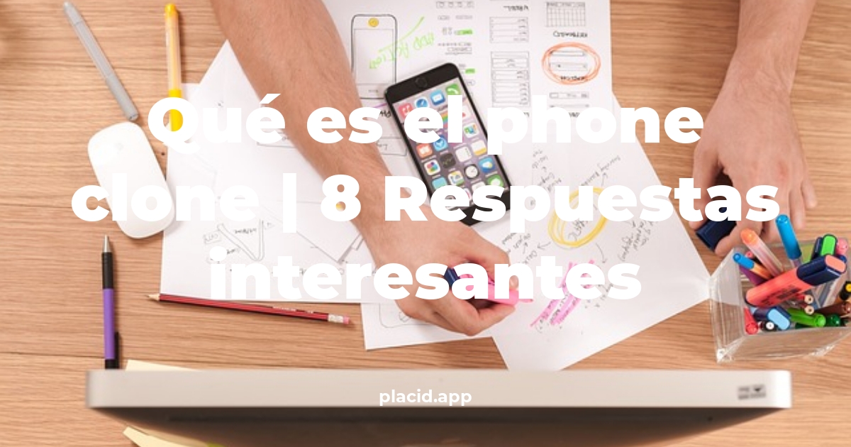 Qué es el phone Clone