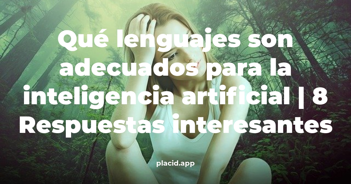 Qué lenguajes son adecuados para la inteligencia artificial