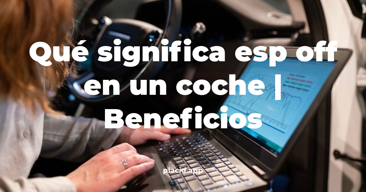 Qué significa ESP OFF en un coche