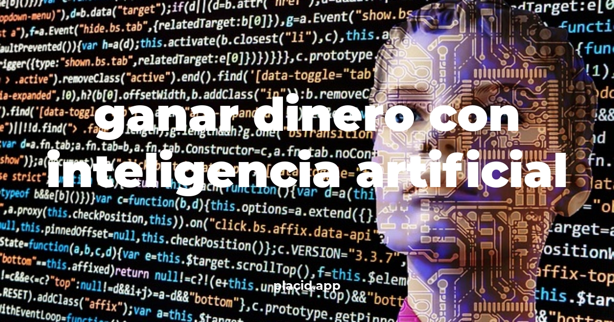 Ganar dinero con inteligencia artificial | 8 Respuestas interesantes