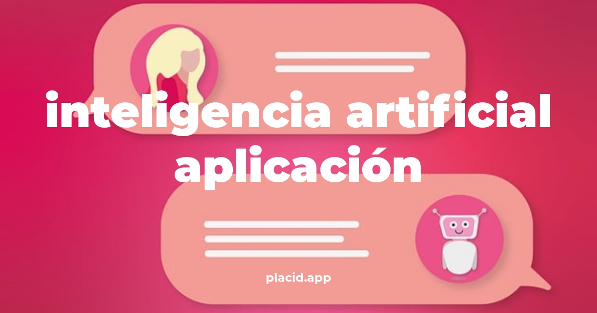 Inteligencia artificial aplicación | 8 Respuestas interesantes