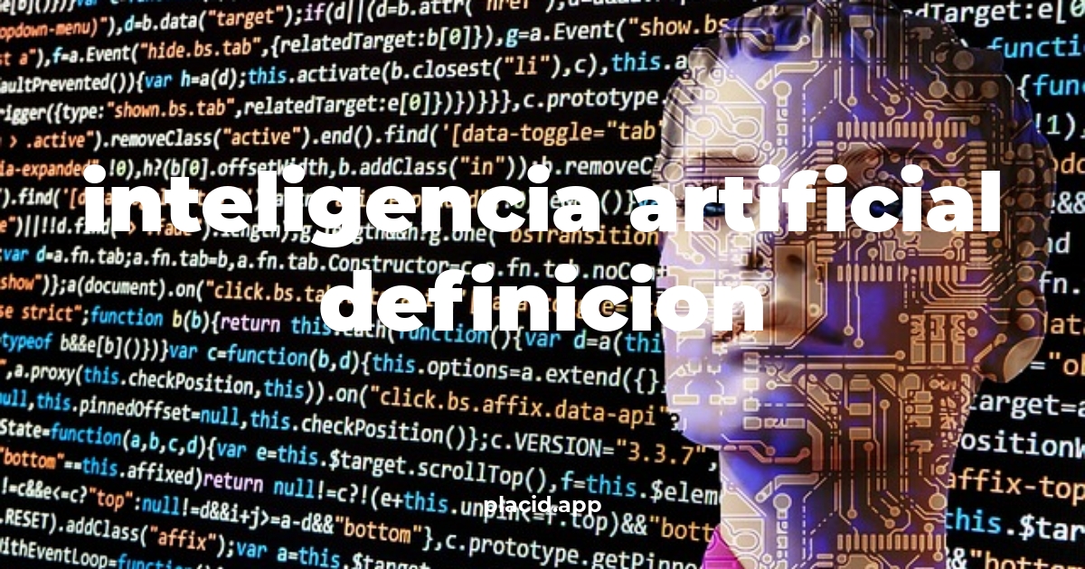 Inteligencia artificial definicion | Cosas que no sabias