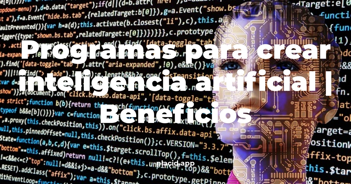 programas para crear inteligencia artificial
