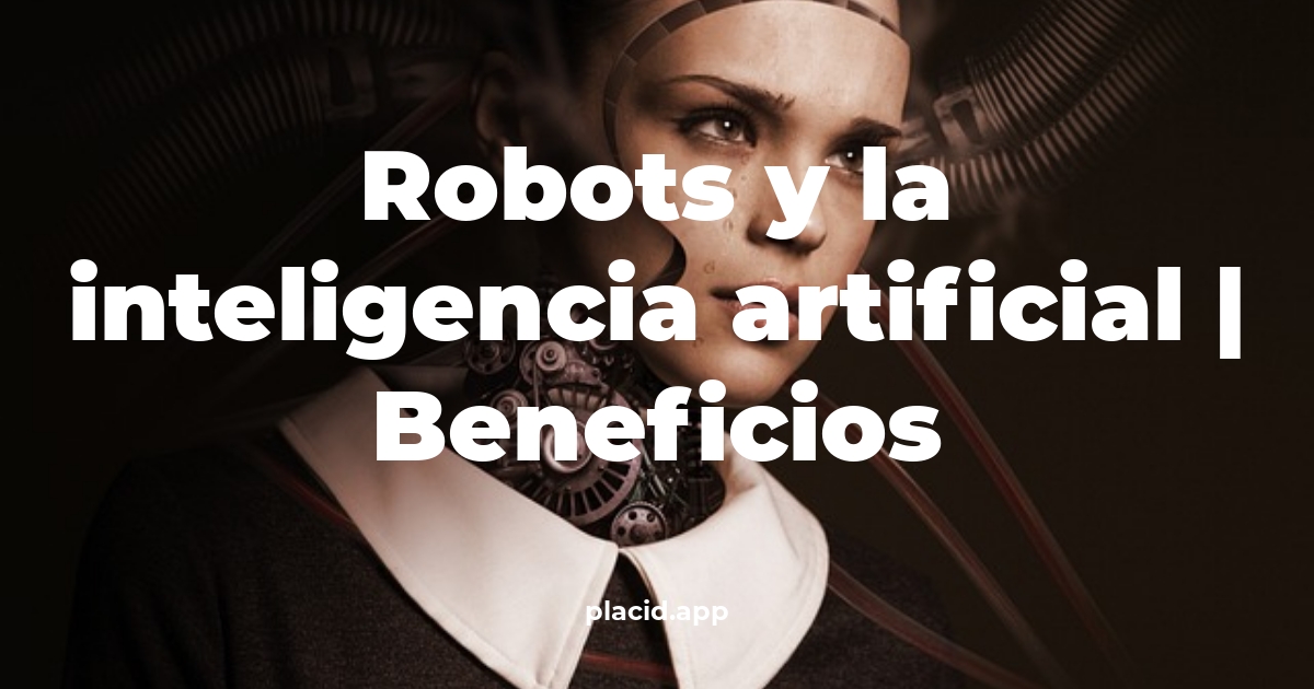 robots y la inteligencia artificial