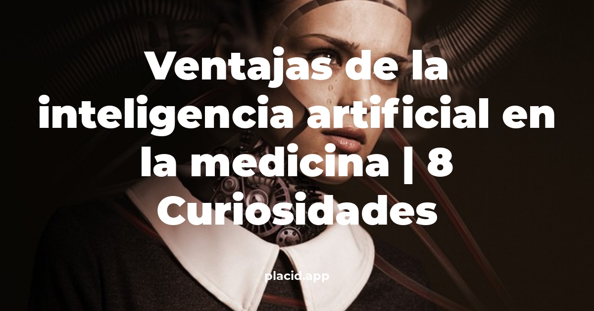 ventajas de la inteligencia artificial en la medicina