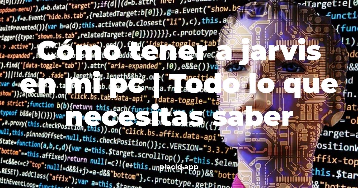 Cómo tener a Jarvis en mi PC