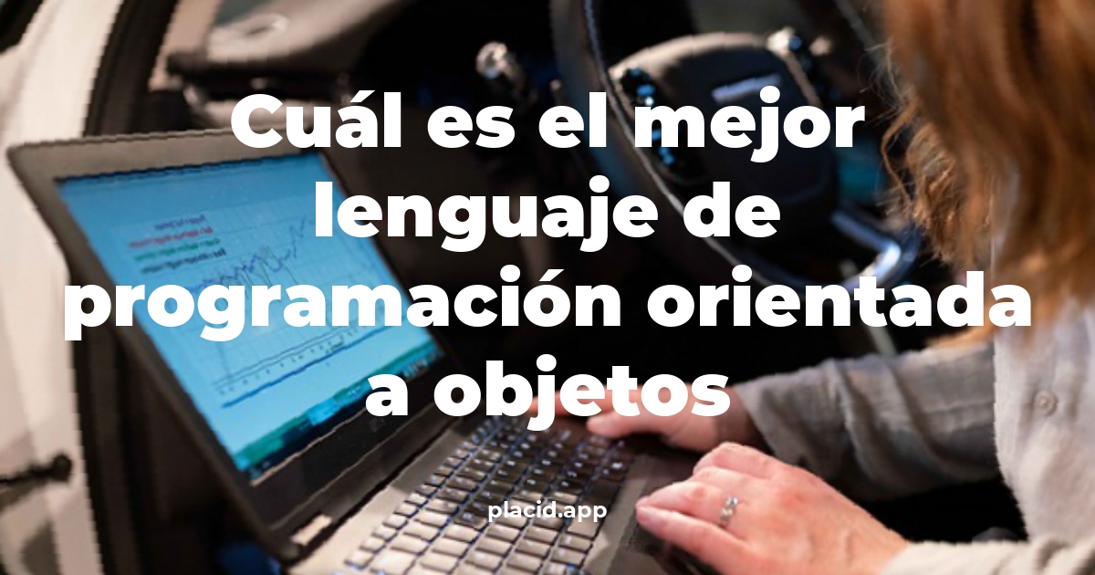 Cuál es el mejor lenguaje de programación orientada a objetos | Beneficios