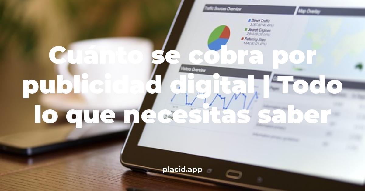 Cuánto se cobra por publicidad digital