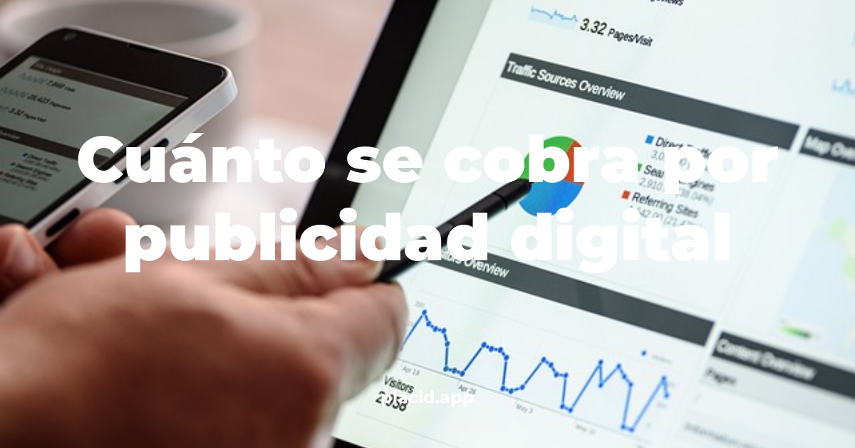 Cuánto se cobra por publicidad digital | Todo lo que necesitas saber