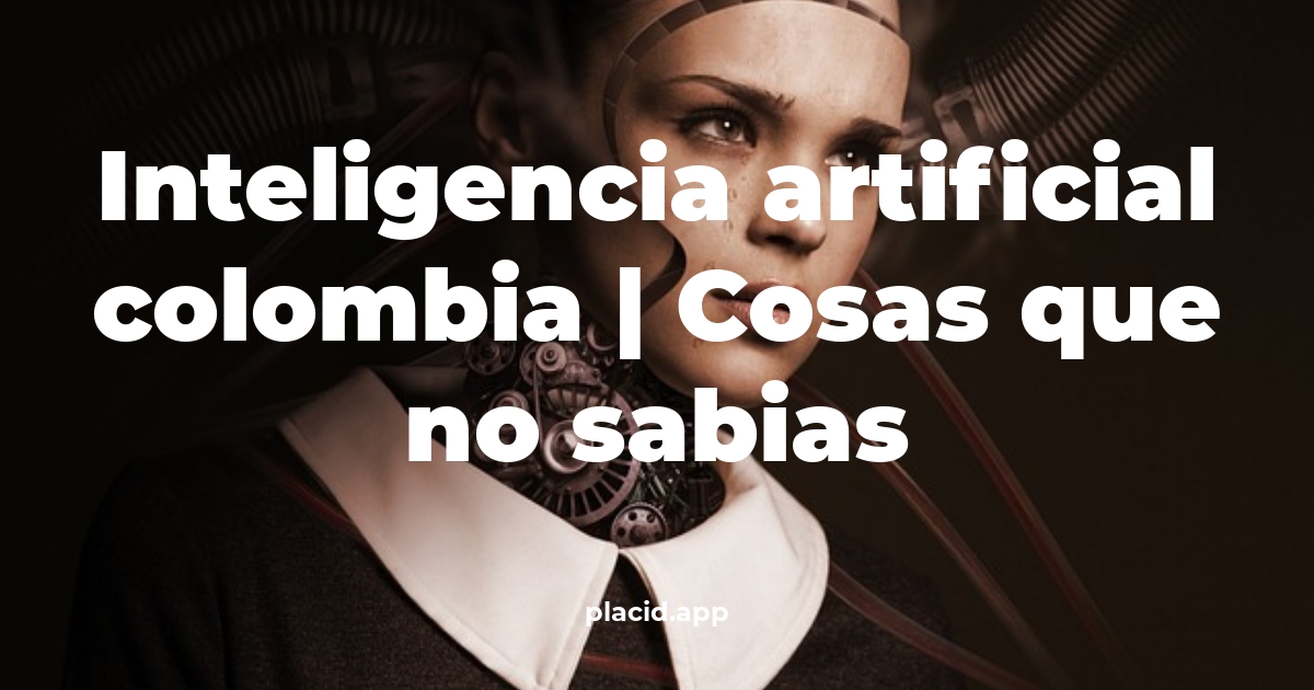 inteligencia artificial colombia