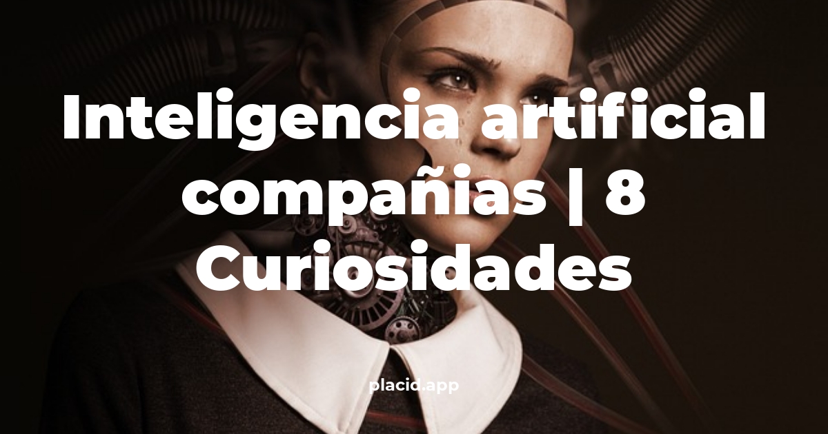 inteligencia artificial compañias