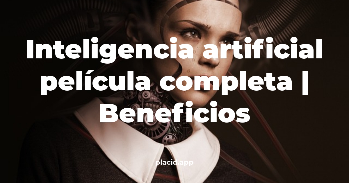 inteligencia artificial película completa
