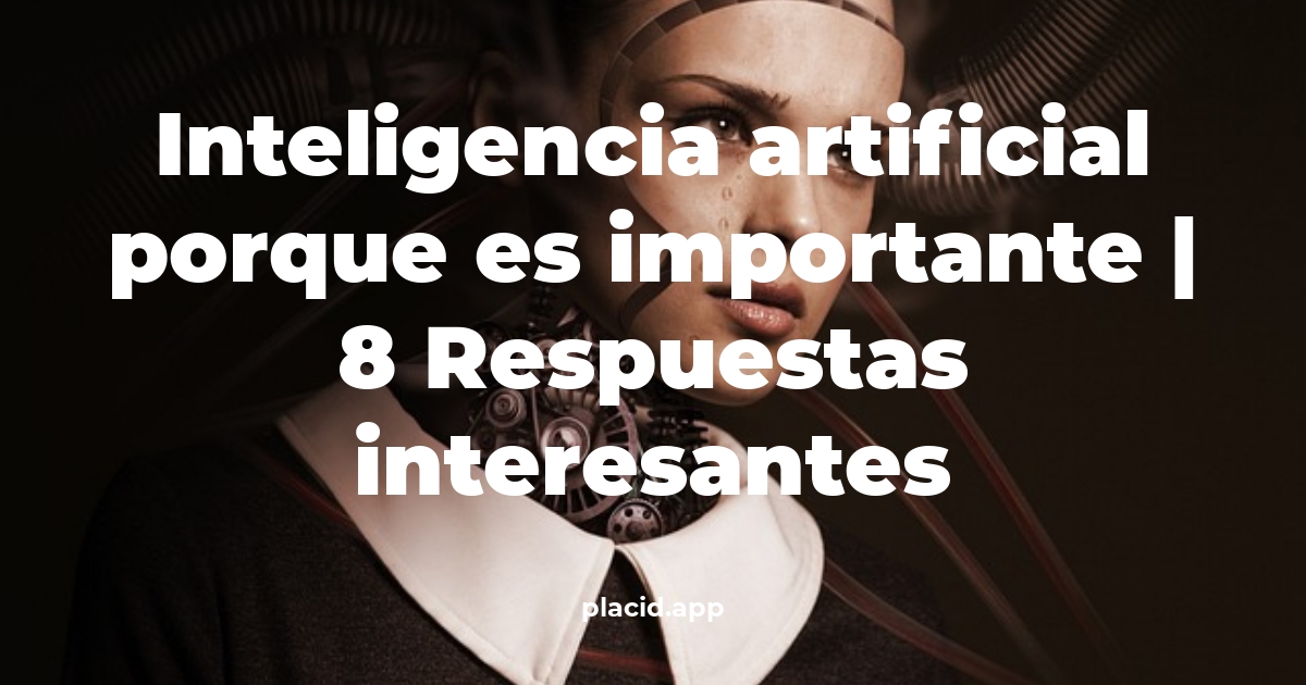 inteligencia artificial porque es importante