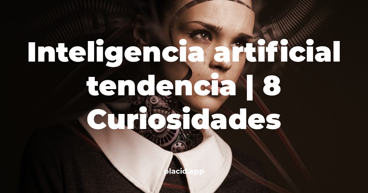 inteligencia artificial tendencia