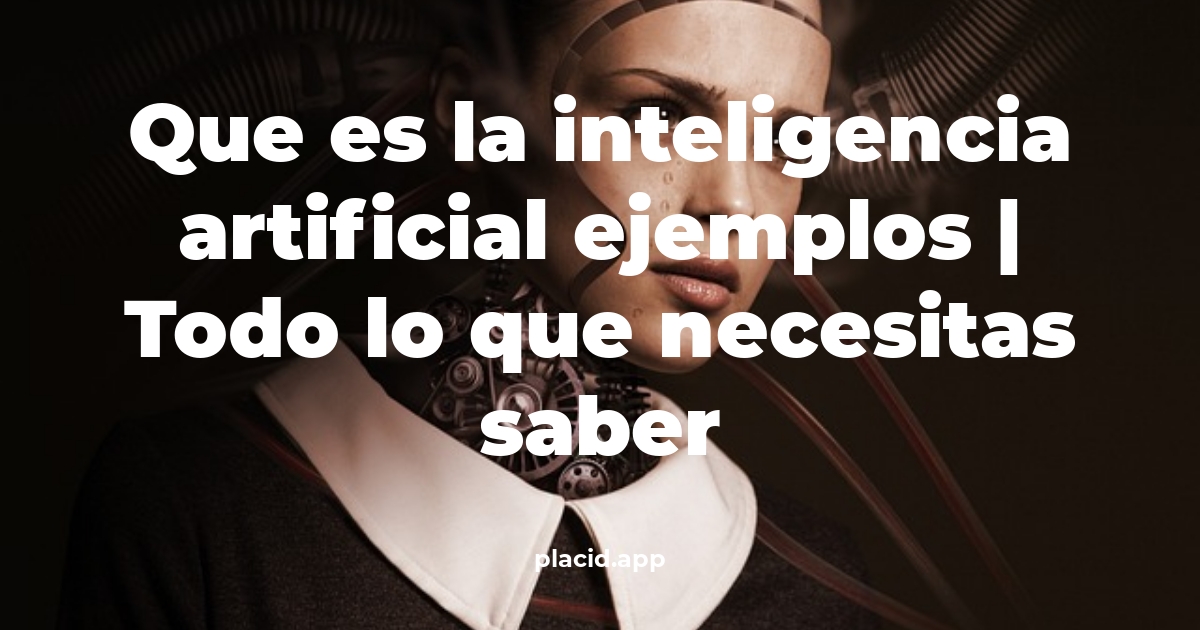 que es la inteligencia artificial ejemplos