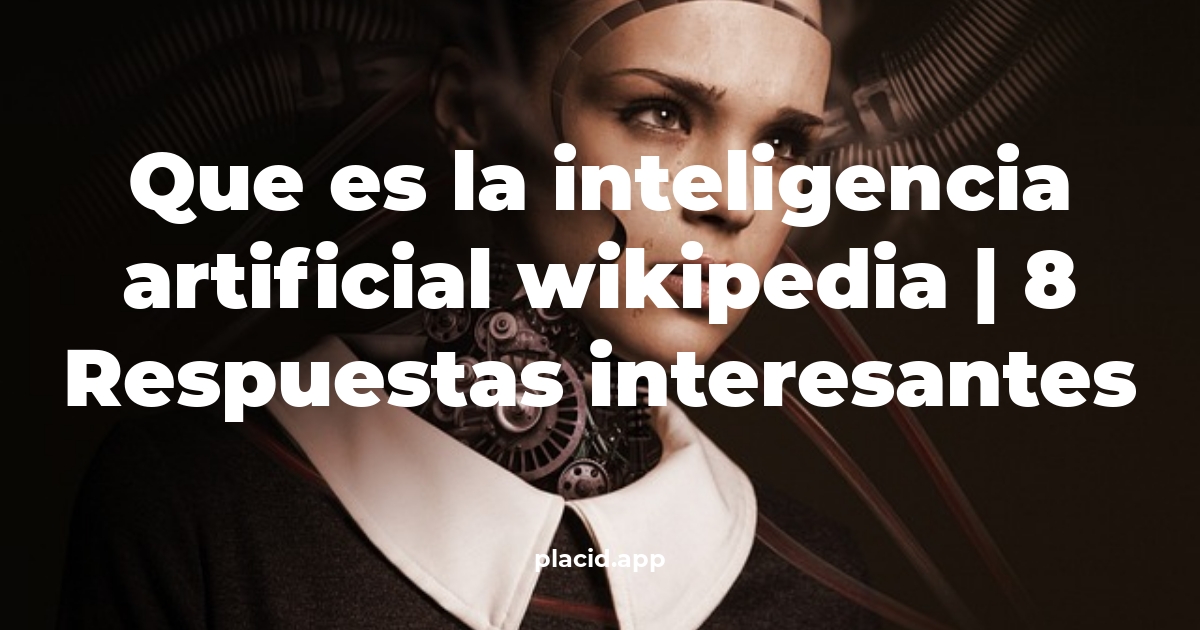 que es la inteligencia artificial wikipedia