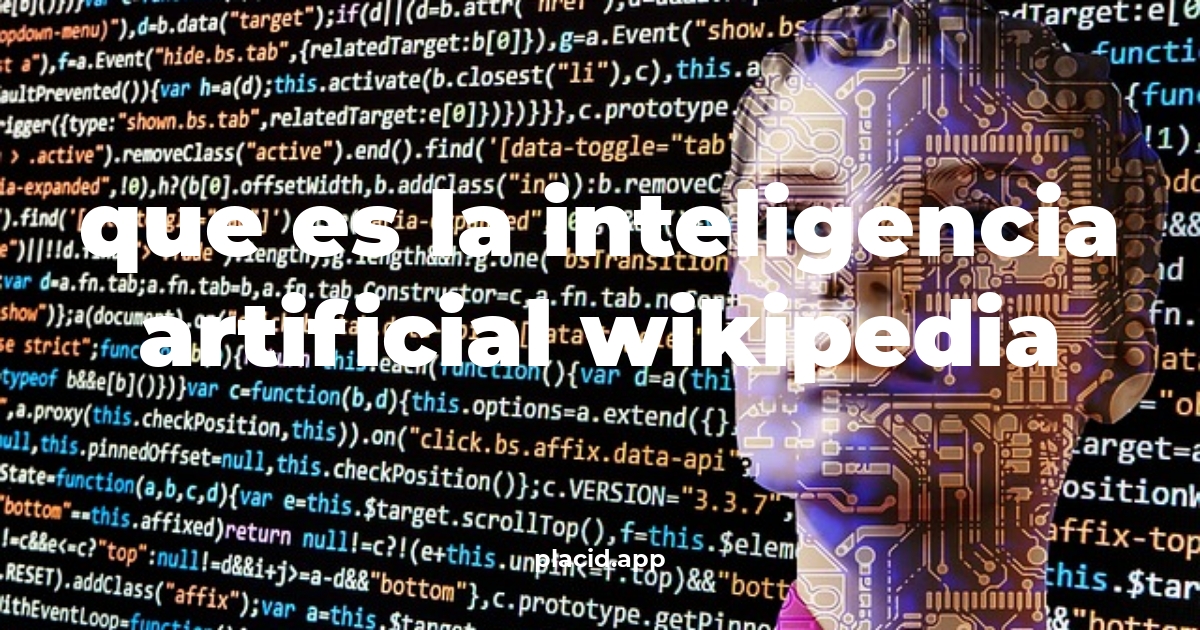 Que es la inteligencia artificial wikipedia | 8 Respuestas interesantes