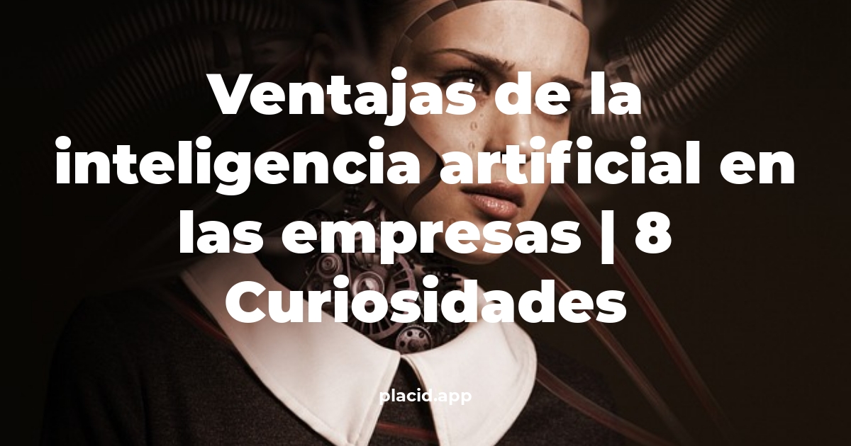 ventajas de la inteligencia artificial en las empresas