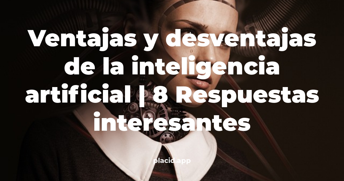 ventajas y desventajas de la inteligencia artificial